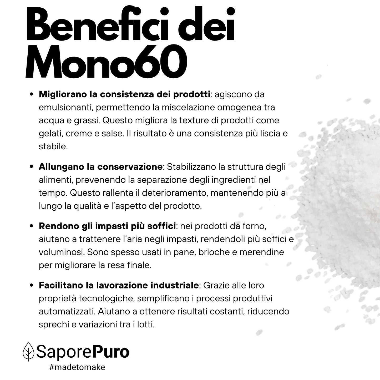 Mono60 - Emulsionante E471 – Additivo Alimentare – SaporePuro – Prodotto in Europa – Alta Qualità per Gelati, Pasticceria, Panificazione